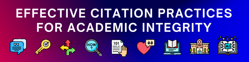 Effective Citation Practices for Academic Integrity Banner